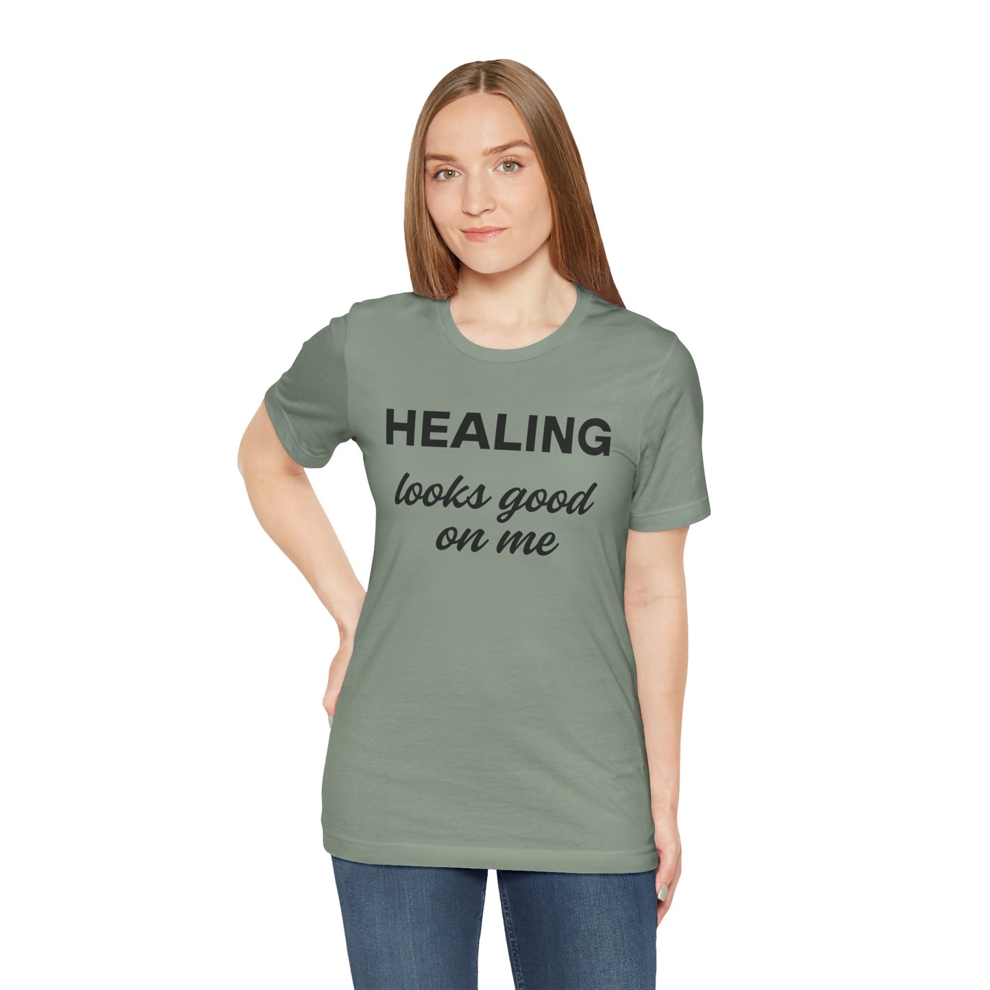 Healing Looks Good On Me Tee, Inspirational T-Shirt, Casual Wear, Gift for Her, Self-Care Shirt, Motivational Tee