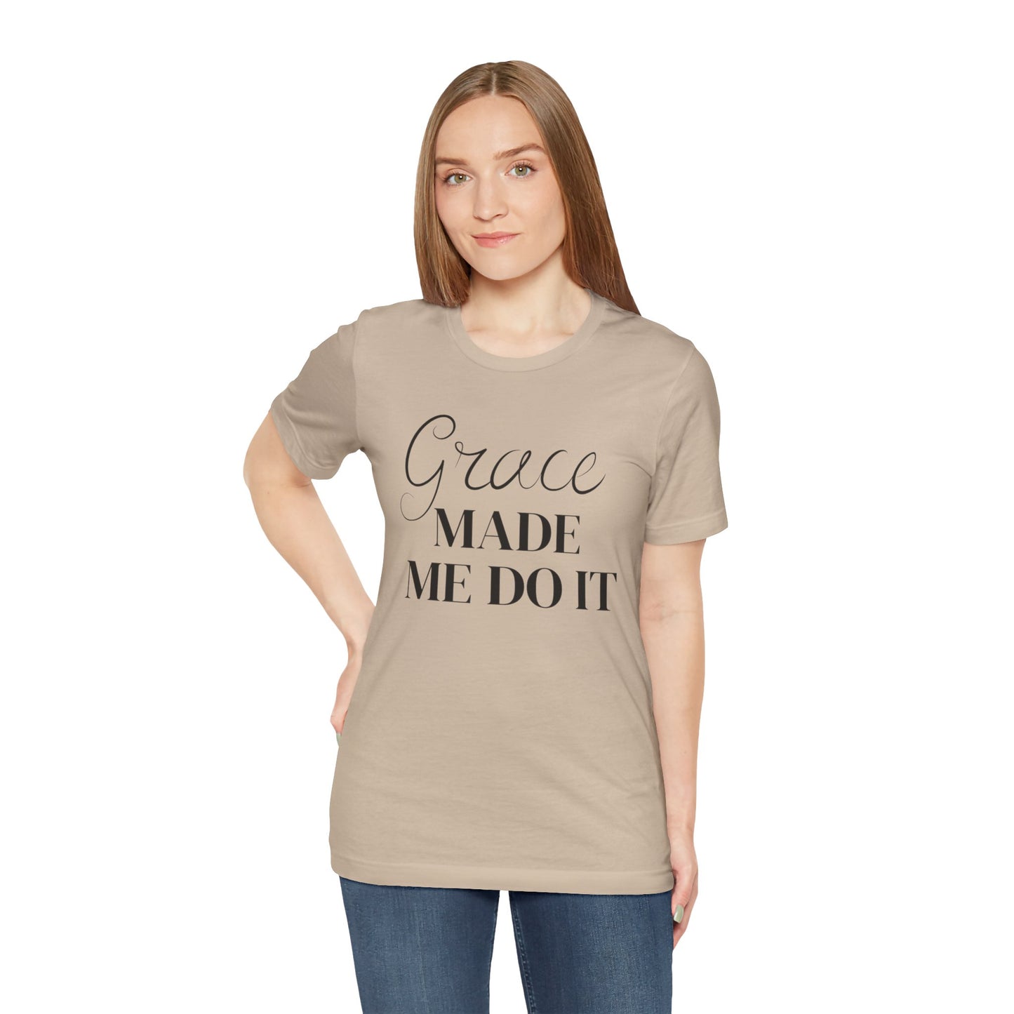 Grace Made Me Do It – Faith Tee