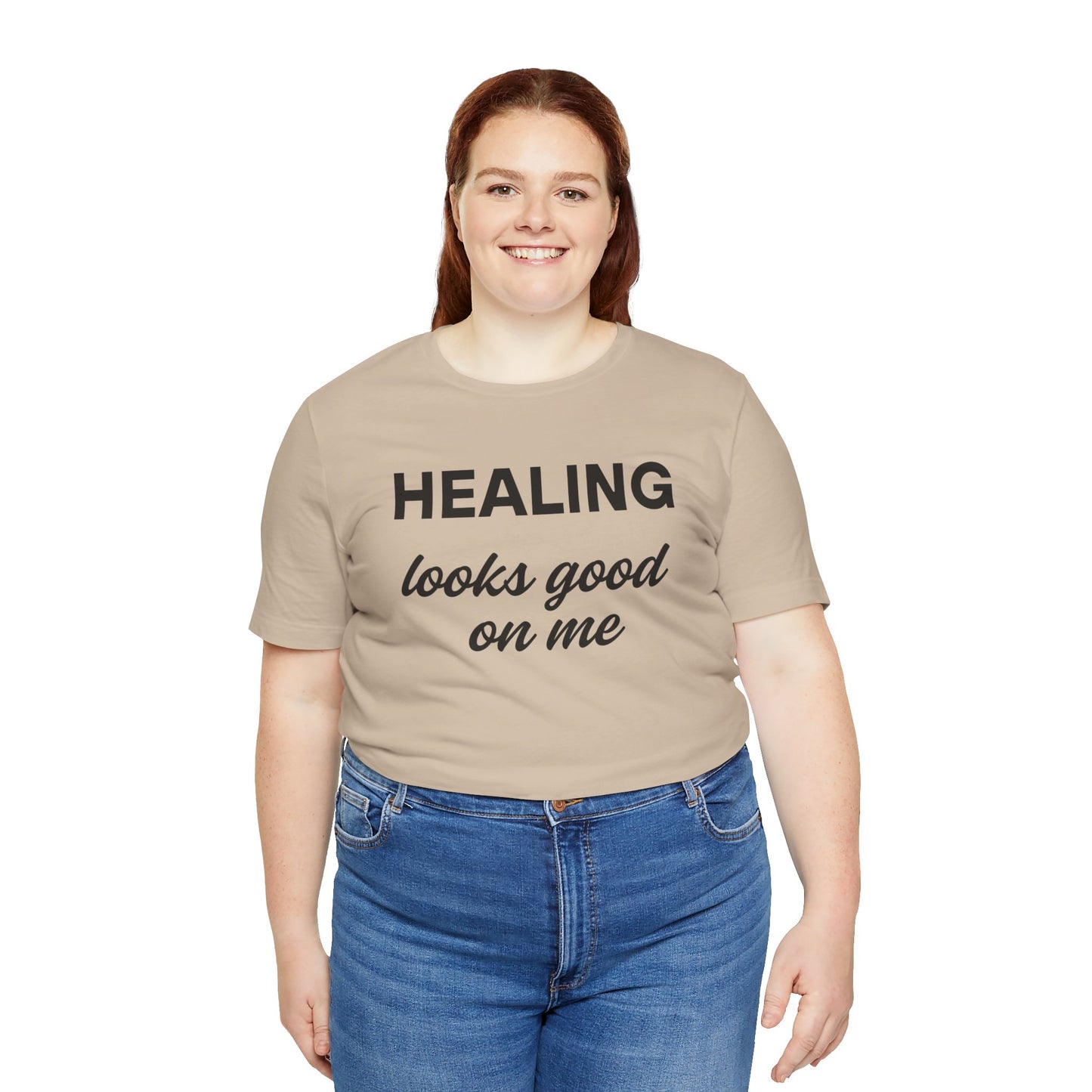 Healing Looks Good On Me Tee, Inspirational T-Shirt, Casual Wear, Gift for Her, Self-Care Shirt, Motivational Tee
