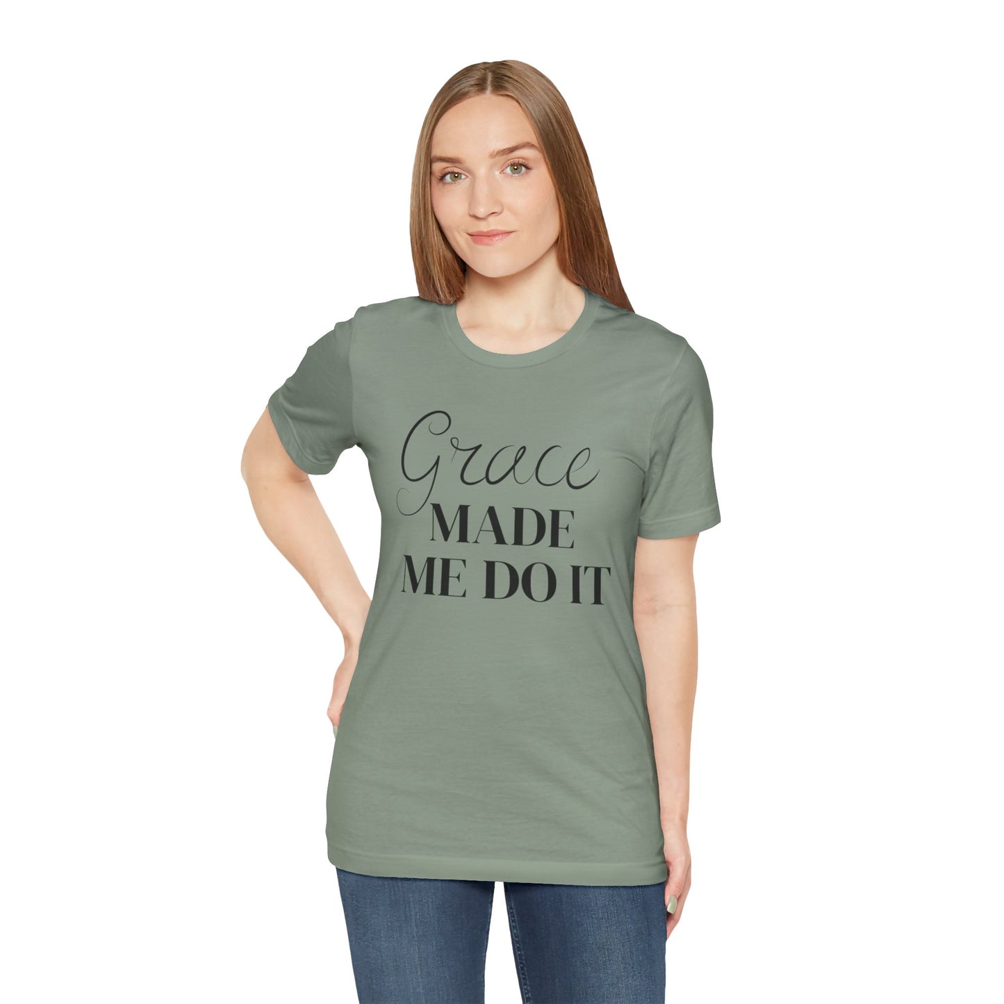 Grace Made Me Do It – Faith Tee