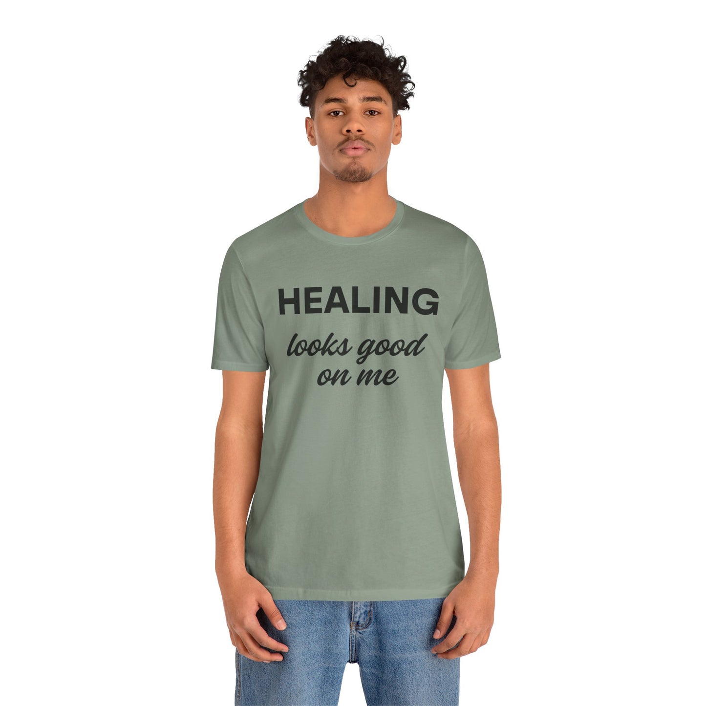Healing Looks Good On Me Tee, Inspirational T-Shirt, Casual Wear, Gift for Her, Self-Care Shirt, Motivational Tee