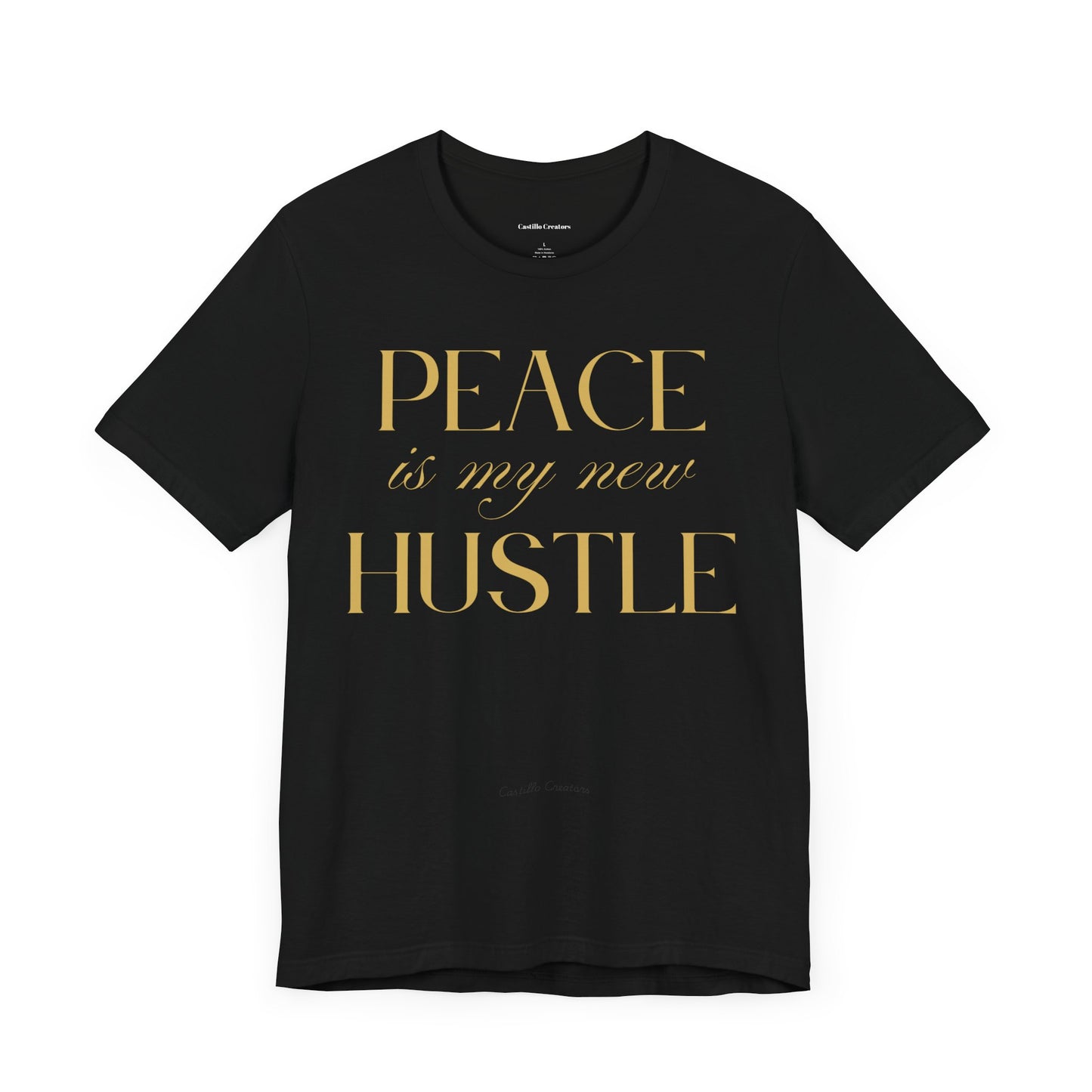 Peace is My New Hustle Unisex Tee – Black Short Sleeve T-Shirt for a Calm Vibe