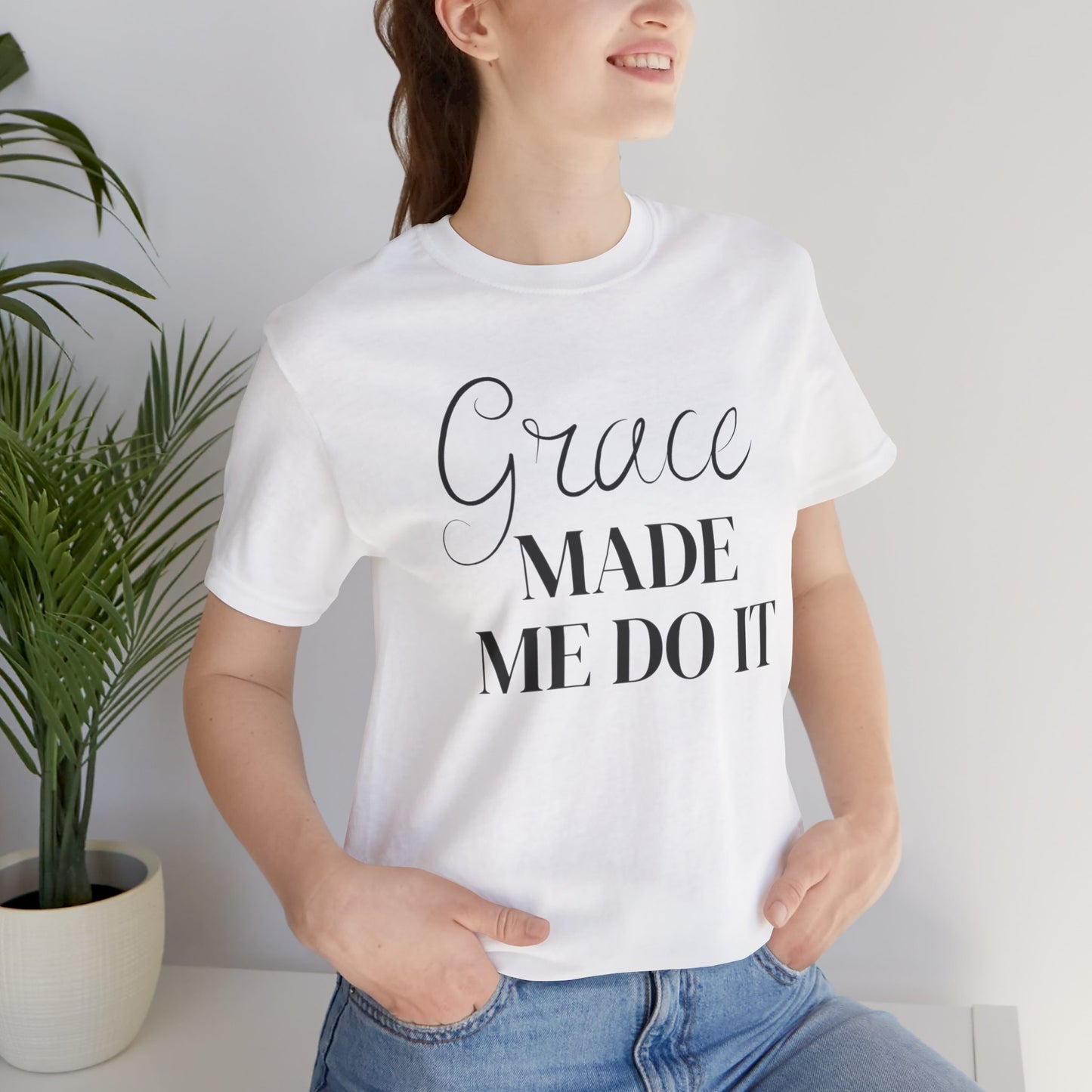 Grace Made Me Do It – Faith Tee