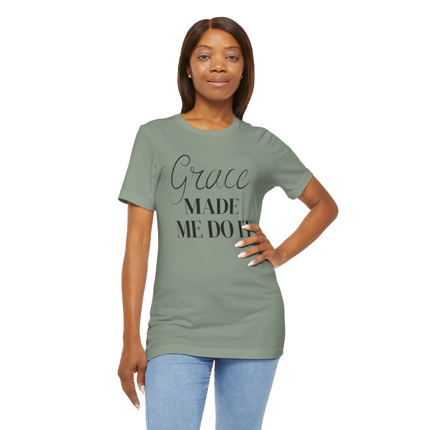 Grace Made Me Do It – Faith Tee